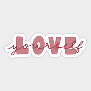 love yourself Sticker